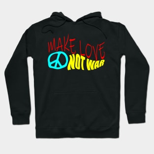 Make Love Not War Hoodie